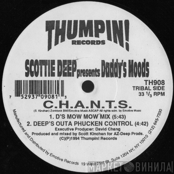 Scotti Deep, Daddy's Moods - C.H.A.N.T.S. / About You