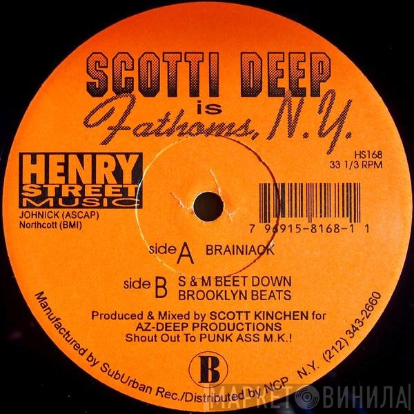Scotti Deep Is Fathoms NY  - Brainiack