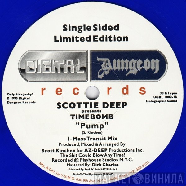 Scotti Deep, Time Bomb - Pump