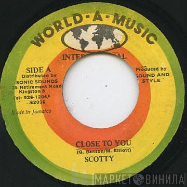 Scotty  - Close To You