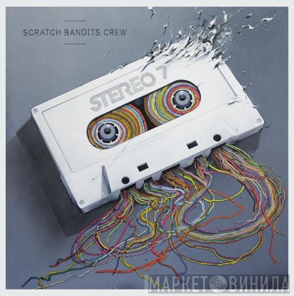 Scratch Bandits Crew  - Stereo 7