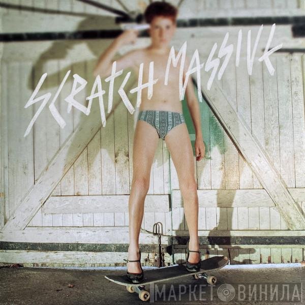 Scratch Massive  - Seeing Is Believing
