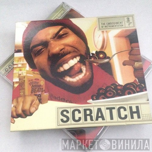 Scratch  - The Embodiment Of Instrumentation