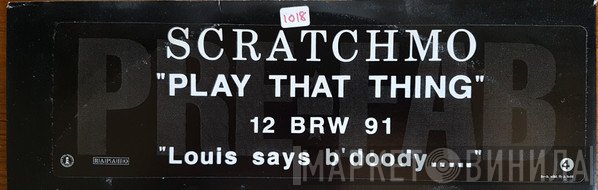 Scratchmo - Play That Thing