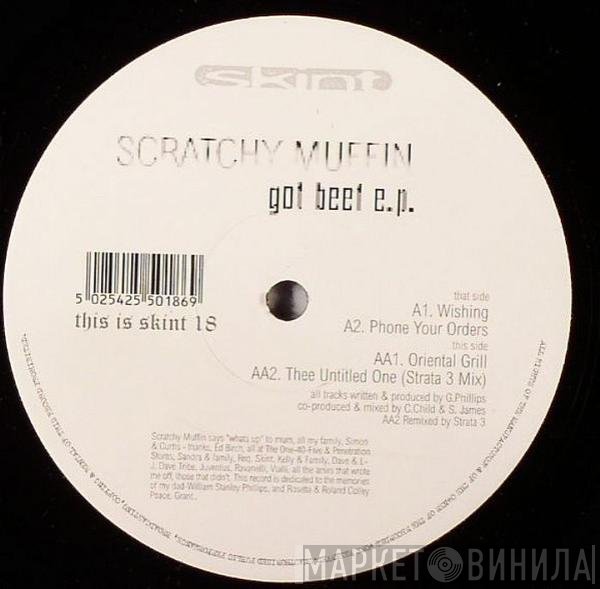 Scratchy Muffin - Got Beef E.P.