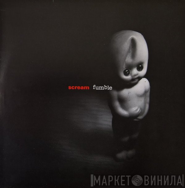 Scream   - Fumble