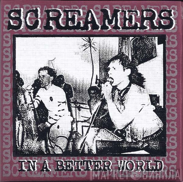 Screamers  - In A Better World