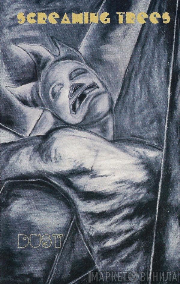Screaming Trees  - Dust