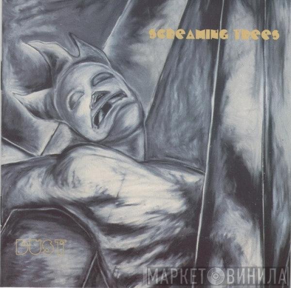 Screaming Trees  - Dust
