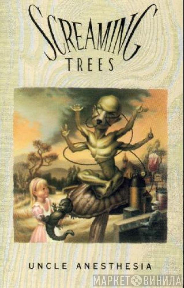 Screaming Trees  - Uncle Anesthesia