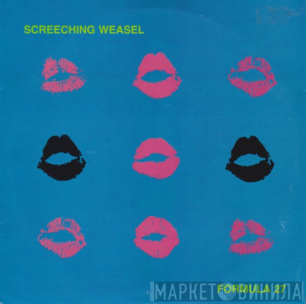 Screeching Weasel  - Formula 27
