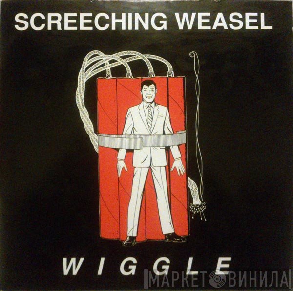 Screeching Weasel  - Wiggle