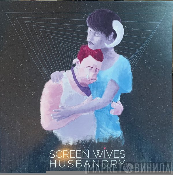 Screen Wives - Husbandry