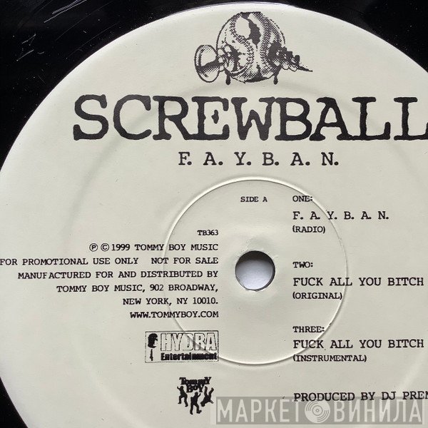 Screwball - F.A.Y.B.A.N. / Seen It All