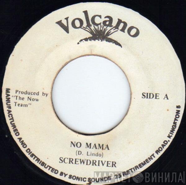 Screwdriver  - No Mama