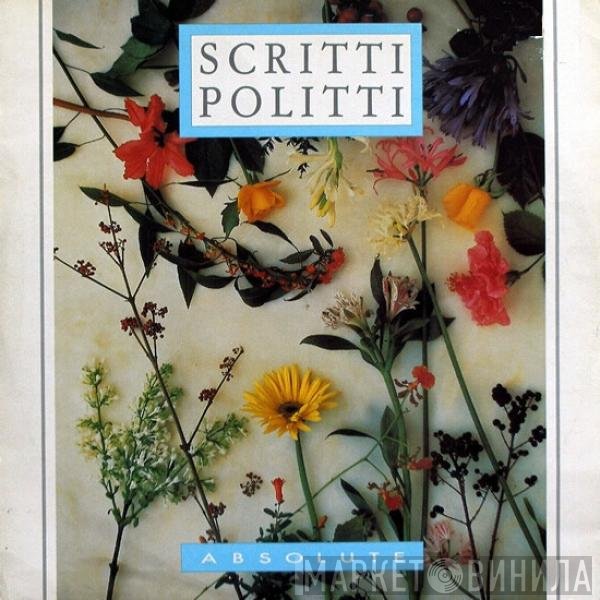 Scritti Politti  - Absolute