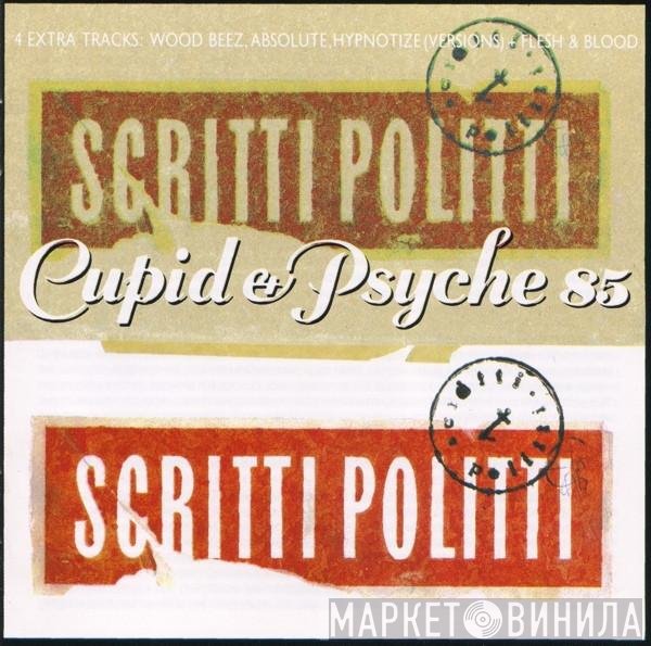 Scritti Politti - Cupid &amp; Psyche 85