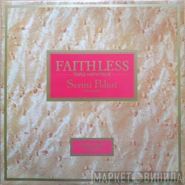 Scritti Politti - Faithless (Triple-Hep N'Blue)
