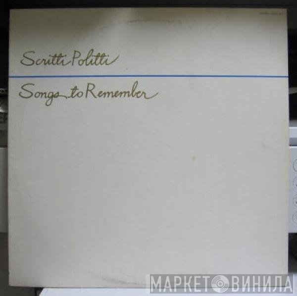 Scritti Politti  - Songs To Remember