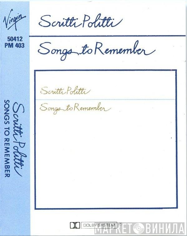 Scritti Politti  - Songs To Remember