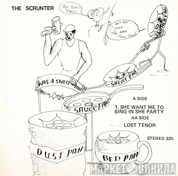 Scrunter - Lost Tenor / She Want Me To Sing In She Party / Soca Bachanal