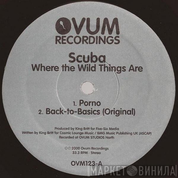 Scuba - Where The Wild Things Are
