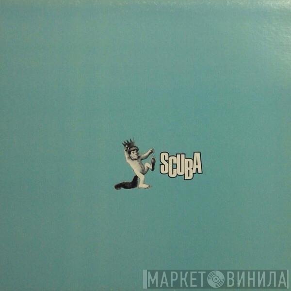 Scuba - Where The Wild Things Are