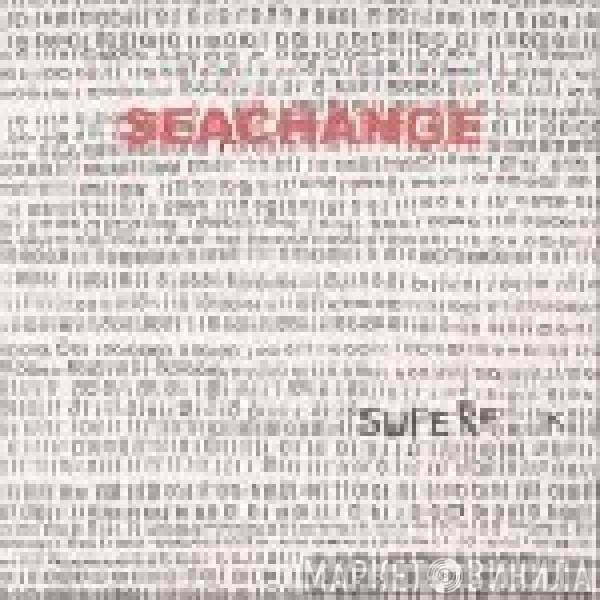 Seachange - Superfuck