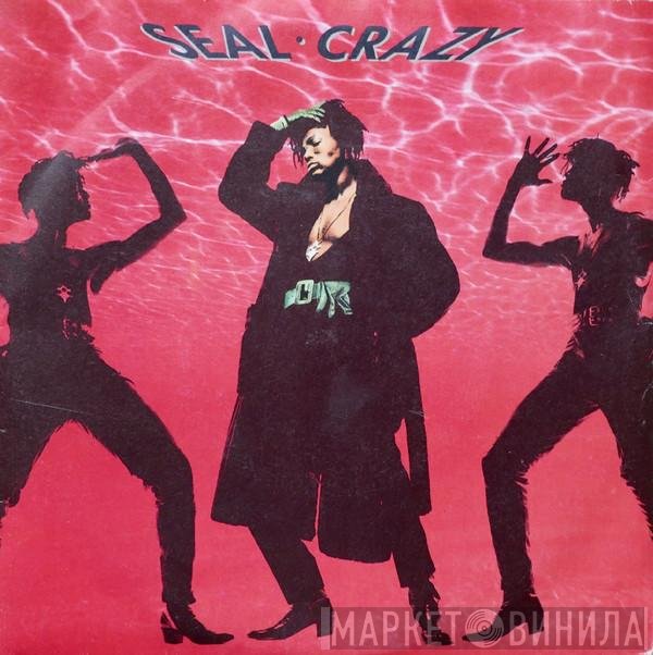 Seal  - Crazy