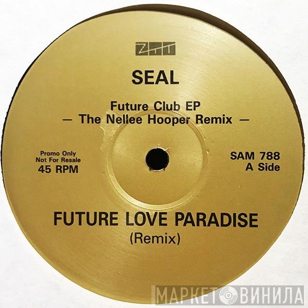 Seal - Future Club EP - The Nellee Hooper Remix -