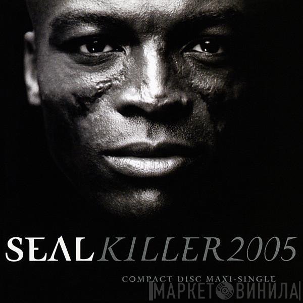 Seal  - Killer 2005