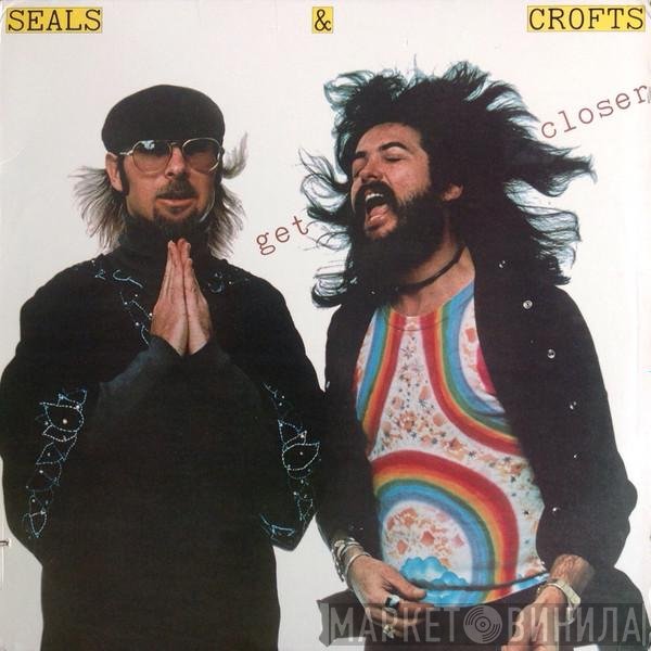 Seals & Crofts  - Get Closer