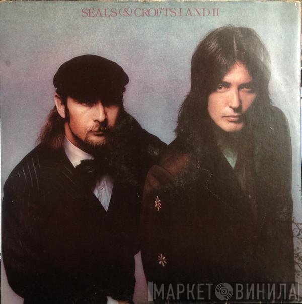 Seals &amp; Crofts - I And II
