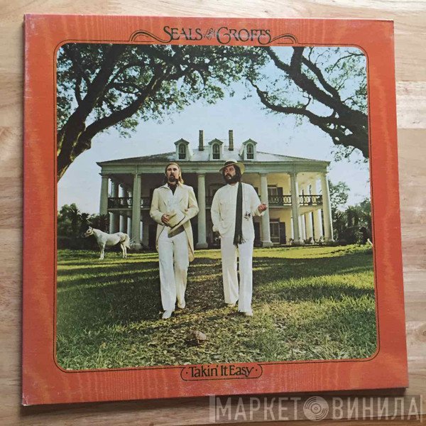 Seals &amp; Crofts - Takin' It Easy