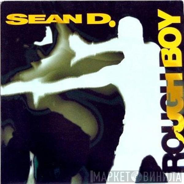 Sean Dexter  - Rough Boy
