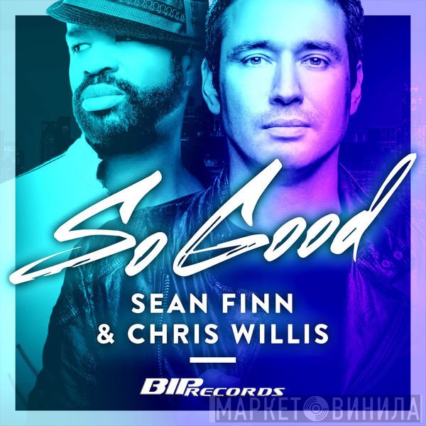 Sean Finn & Chris Willis  - So Good