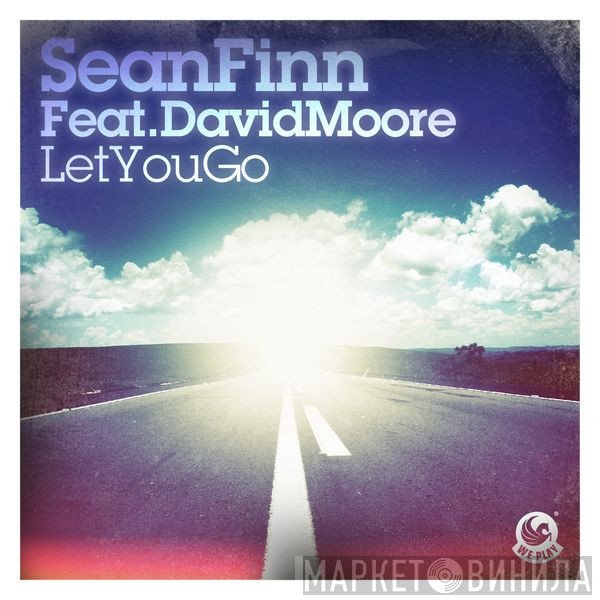 Sean Finn Feat. David Moore   - Let You Go