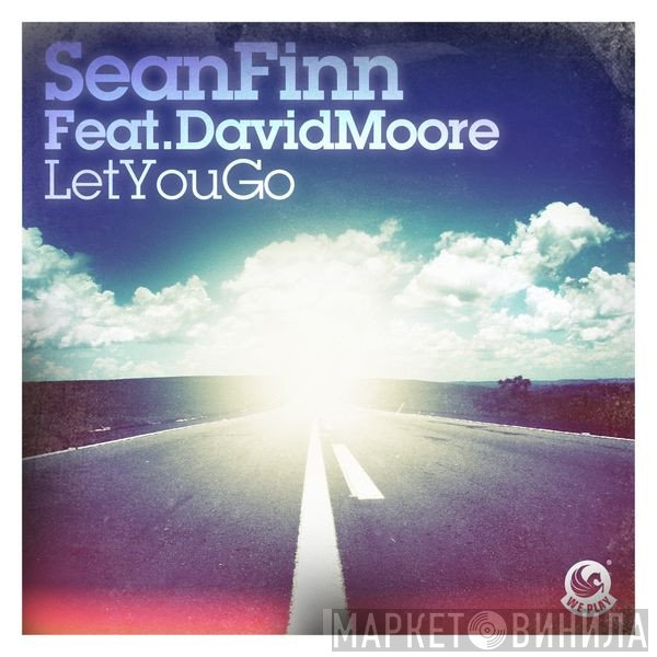 Sean Finn Feat. David Moore   - Let You Go