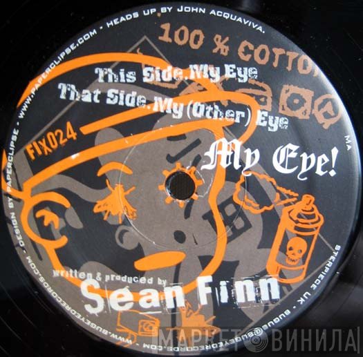 Sean Finn - My Eye!