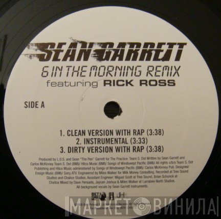 Sean Garrett Featuring Rick Ross  - 6 In The Morning Remix