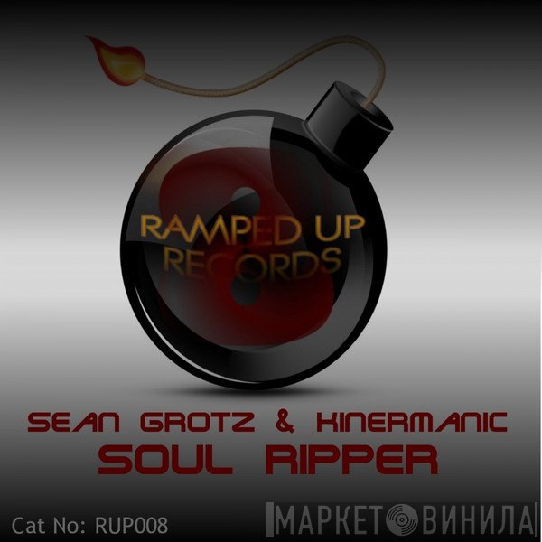 Sean Grotz & Kinermanic  - Soul Ripper