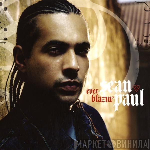Sean Paul - Ever Blazin'