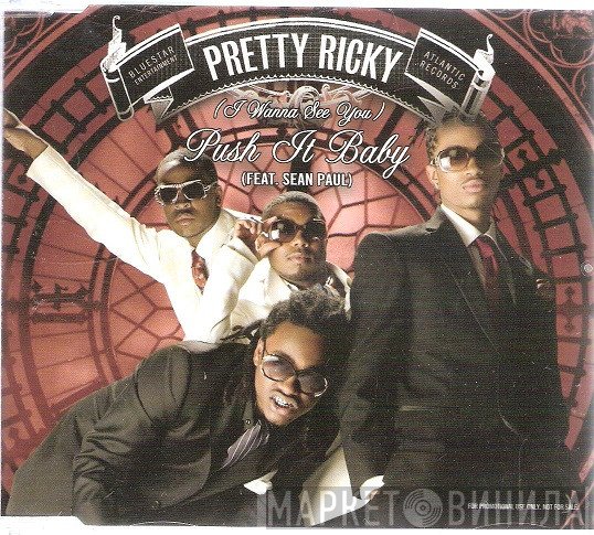Sean Paul, Pretty Ricky  - (I Wanna See You) Push It Baby