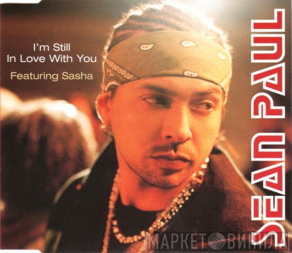 Sean Paul, Sasha  - I'm Still In Love With You