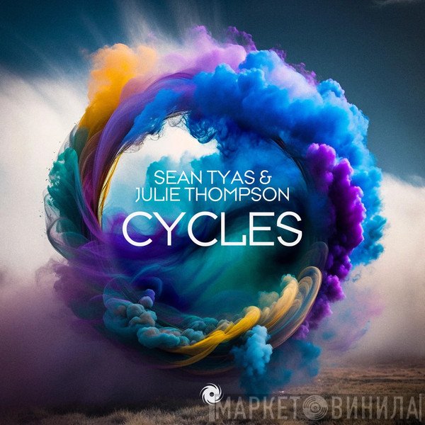 Sean Tyas & Julie Thompson  - Cycles