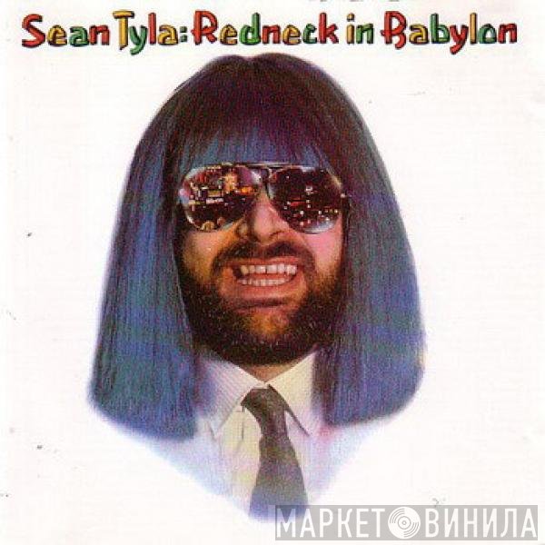 Sean Tyla  - Redneck In Babylon