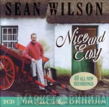 Sean Wilson - Nice And Easy - 40 Favourite Songs