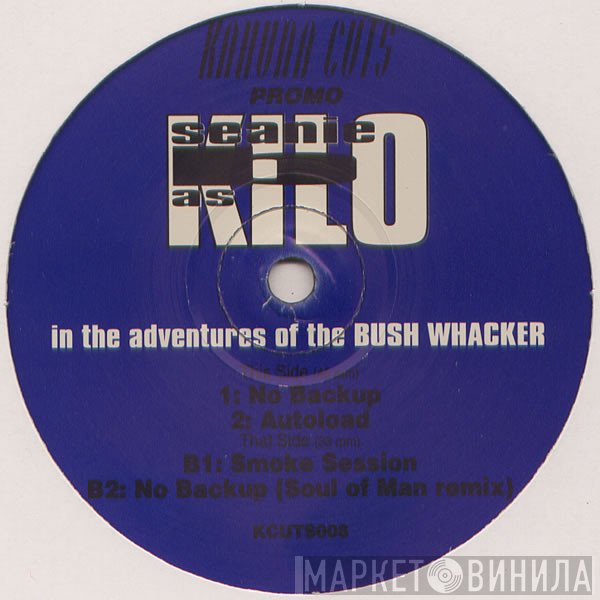 Seanie B, Kilo  - The Adventures Of The Bush Whacker