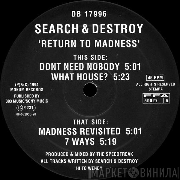 Search & Destroy  - Return To Madness