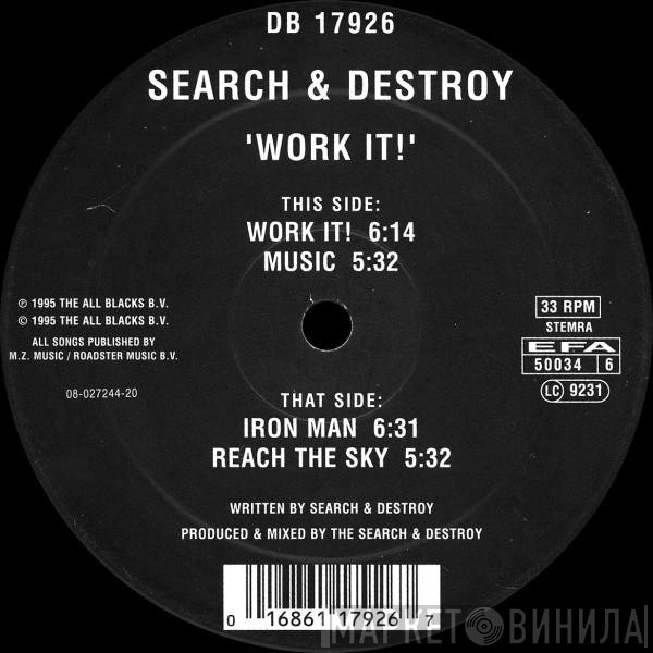 Search & Destroy  - Work It!